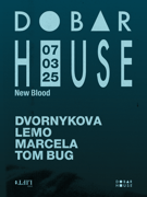 Dobar House New Blood