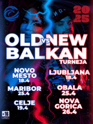 OLD VS. NEW BALKAN PARTY // NOVO MESTO // LOKAL PATRIOT // 18. 4. 2025