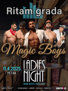 Ladies Night MAGIC BOYS @ RITAM GRADA, Zagreb