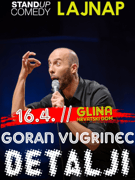 DETALJI u GLINI - Goran Vugrinec stand-up comedy show by LAJNAP