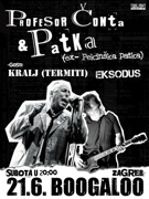 PROFESOR ČONTA & PATKA + KRALJ (TERMITI) + EKSODUS
