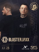 BLASTERJAXX pwd by Grey Goose @ 585 CLUB / BOL , BRAČ
