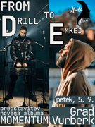 [ODPOVEDANO] Huda Liza predsatvlja: Drill & Emkej