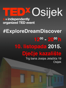 TEDxOsijek #ExploreDreamDiscover