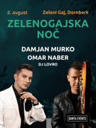 ZELENOGAJSKA NOČ - Damjan Murko, Omar Naber, DJ Lovro
