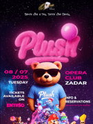 PLUSH - OPERA CLUB - ZADAR