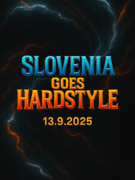 Slovenia Goes Hardstyle | 13.9.