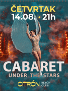 CABARET Under the stars @ CITRÓN Beach club Kostrena