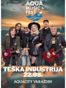 TEŠKA INDUSTRIJA (AQUA MUSIC FEST)