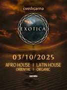 EXOTICA  (Afro House, Latin House, Oriental House, Organic House)