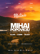 Matinée Chapter VIII - The Final Sunset w. Mihai Popoviciu