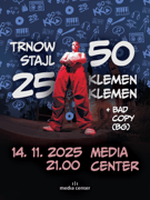 KLEMEN KLEMEN 50 LET / TRNOW STAJL 25 LET