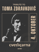 TRIBUTE TO TOMA ZDRAVKOVIĆ - 4. Oktober 2025