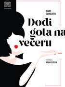 DOĐI GOLA NA VEČERU, komedija