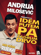 Andrija Milošević u Rijeci - Novi termin u 18h - Idem putem pa zagrlim