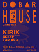 Dobar House Limited Vol. 3 w/ KiRiK