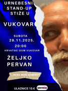 ŽELJKO PERVAN - VUKOVAR - STAND-UP SHOW „NEMA MENI DOMENE!“