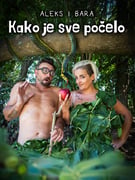 KAKO JE SVE POČELO (Aleks i Bara) @ Kapela ( KUK )