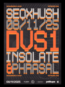 Sequences x Hush! w/ DVS1, Insolate, Phrasal