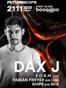 Future Scope w. DAX J @ Boogaloo