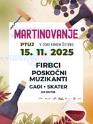 Martinovanje Ptuj 2025 - Poskočni muzikanti, Firbci, Skater, DJ