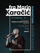 Fra Marin Karačić - Humanitarni solistički koncert
