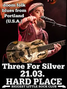 THREE FOR SILVER @ Hard Place 21.03.2026.