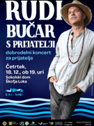 Rudi Bučar s prijatelji, dobrodelni koncert za prijatelje