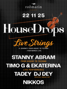 HOUSE DROPS - Live Strings