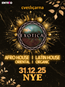 EXOTICA - NYE 2025