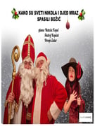 KAKO SU DJED MRAZ I SVETI NIKOLA SPASILI BOŽIĆ