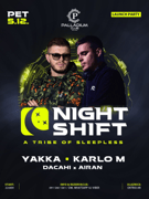 NIGHTSHIFT Launch Party | Yakka & Karlo M.