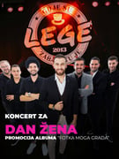 LEGE - KONCERT DAN ŽENA | PROMOCIJA ALBUMA FOTKA MOGA GRADA |