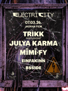 ElectriCity w/ Trikk, Julya Karma, Mīmī x Fy