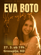 EVA BOTO: Kjer najbolj gori v Kulturnem domu GROSUPLJE