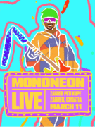 MonoNeon Live @ Peti Kupe