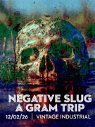 Negative Slug / A Gram Trip u Vintageu