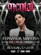 MENTAL presents FERNANDA MARTINS - 21.3