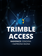 Trimble Access radionice – Osnovna i napredna razina