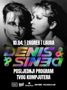 DENIS & DENIS: Posljednji program u Zagrebu!