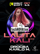 NIGHTSHIFT x techNOVAtion w/ Lalita Kali, Drogba, Karlo M.