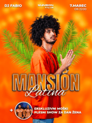 MANSIÓN LATINA w/ DJ FABIO & MOŠKI PLESNI SHOW