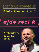 DUBROVNIK - Ajde reci R - Aleks Curać Šarić - stand up by LAJNAP