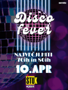 DISCO FEVER @ ŠTUK (10. April 2026)