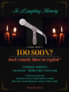 Too Soon? - Dark comedy show in English