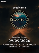 EXOTICA  (Afro House, Latin House, Oriental House, Organic House)
