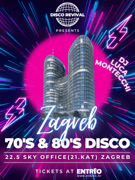 DISCO REVIVAL: 70'S & 80'S HITS @SKY OFFICE ZAGREB w/DJ LUCA MONTECCHI