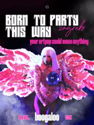 BORN TO PARTY THIS WAY