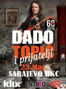 SARAJEVO - DADO TOPIĆ i prijatelji