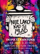 EKIPA IZ KANTUNA: NIJE LAKO KAD SI MLAD